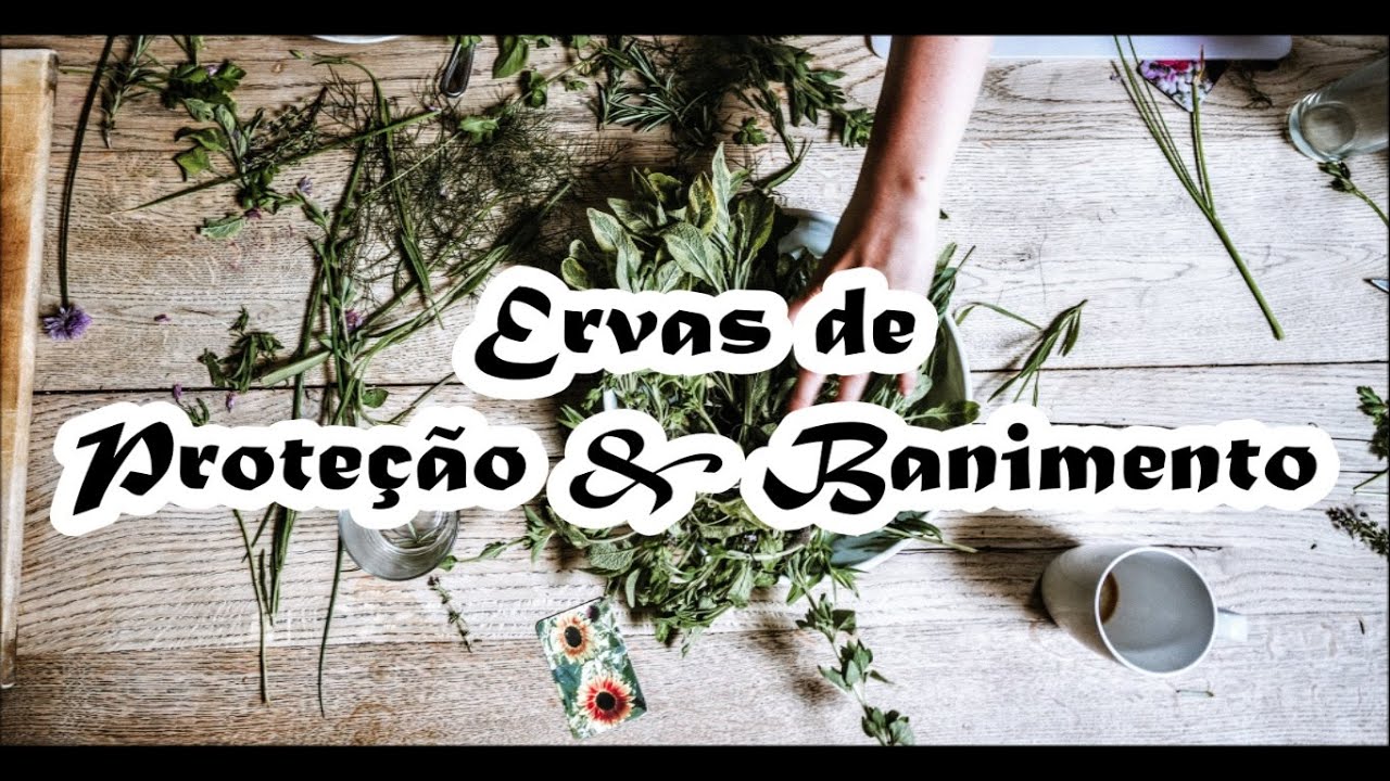 Ervas para Proteção & Banimento