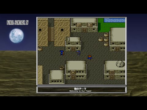 [Video Soundtrack] Welcome to Our Town! [FINAL FANTASY IV]