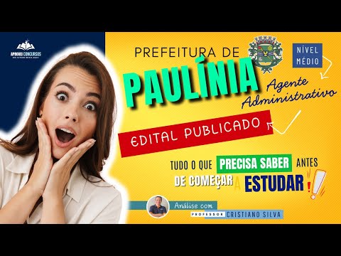 Concurso Paulínia • Agente Administrativo • Salário +R$ 5 Mil • Análise do Edital