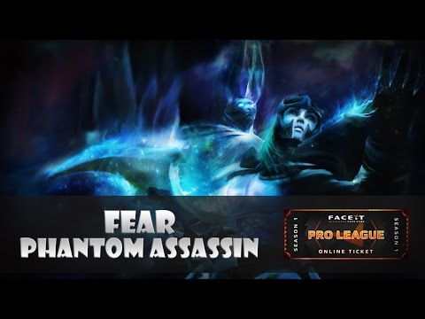 Fear (Phantom Assassin) - vs. DREAMDESTROYERS @ FACEIT Pro League