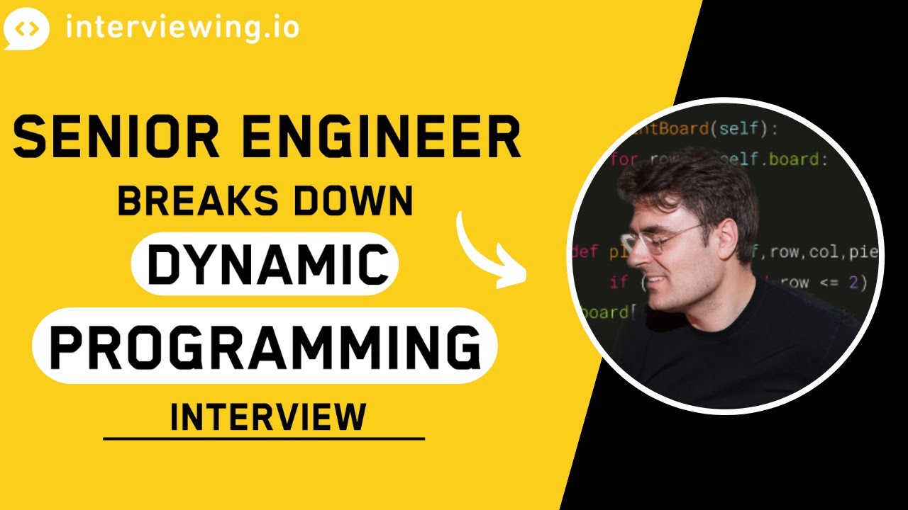 Senior Engineer Breaks Down Dynamic Programming Interview