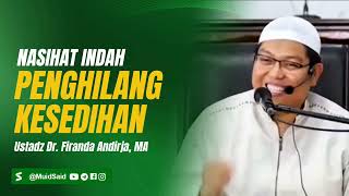 Download lagu Nasihat Indah Penghilang Kesedihan - Ustadz Dr. Firanda Andirja, MA  mp3