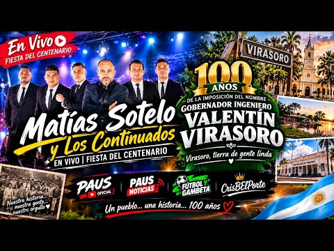 MATÍAS SOTELO Y LOS CONTINUADOS EN VIVO 🎶 | 100 AÑOS DE VIRASORO | PAUS OFICIAL