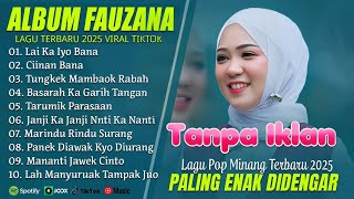 Download lagu LAGU MINANG TERBARU FULL ALBUM TERPOPULER 2025 | FAUZANA | CINAN BANA TANPA IKLAN Part 2 mp3