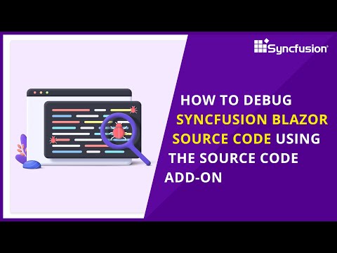 How To Debug Syncfusion Blazor Source Code Using The Source Code Add On