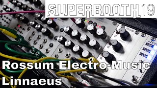 Video thumbnail for Superbooth 2019: Rossum Electro-Music Linnaeus by sonicstate