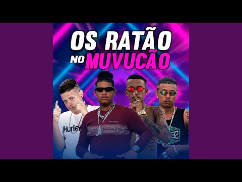 Os Ratão no Muvucão