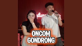 Download lagu Oncom Gondrong (Live) mp3