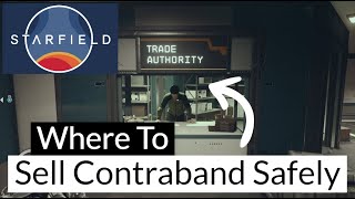 Where to Sell Contraband Easy & Safe | Starfield