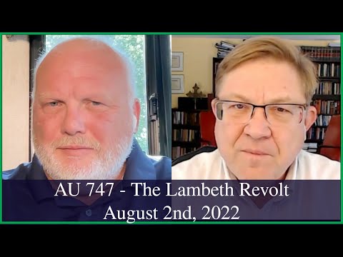 Anglican Unscripted 747 - The Lambeth Revolt