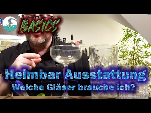 Homebar Basics - Welche Glastypen brauche ich unbedingt?