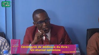 Cérémonie de dédicace et présentation du livre : Un éternel Optimiste de Alassane KOUME