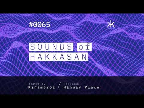 Sounds of Hakkasan 0065 hosted by Kinambroi