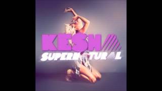 Kesha - Supernatural (Audio)