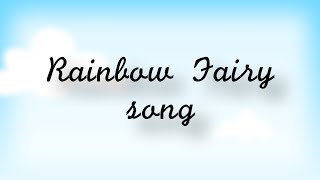 Rainbow Fairy song