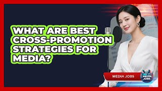 Cross-Promotion Strategies — Full Breakdown & Transcript