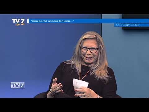 Tv7 con Voi del 7/03/2019 - Una parità ancora lontana (3 di 3)