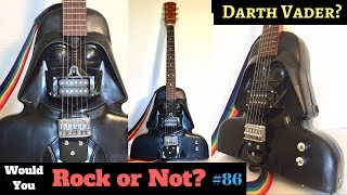 May The Tone Be With You! 80s Darth Vader Toy Box Guitar | Would You Rock Or Not? Ep. 86