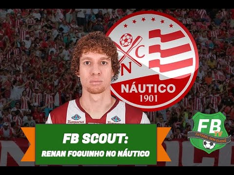 FB Scout - Conheça Renan Foguinho, novo volante do Náutico