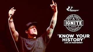 Ignite - Know Your History - Monterrey Rock