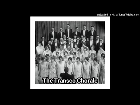 The Transco Chorale: Saviour Breathe An Evening Blessing  (1937)