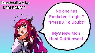 No One Has Predicted It Right (Press X To Doubt) New MH Outfit Revel 😆 [Hololive EN] 