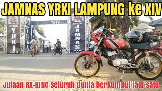 Download lagu JAMNAS YRKI ke 14 Lampung , WOW!!! Rider RX-KING dari berbagai penjuru membanjiri kota Lampung mp3