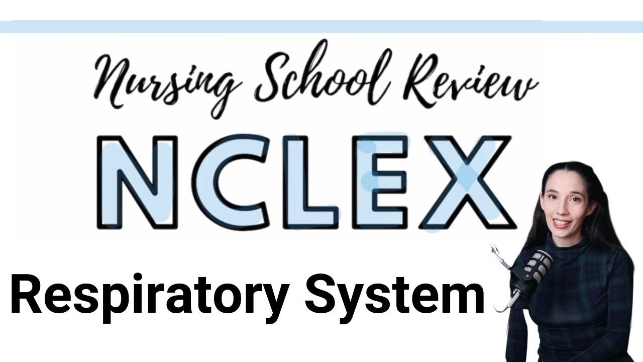 NCLEX Review Respiratory System