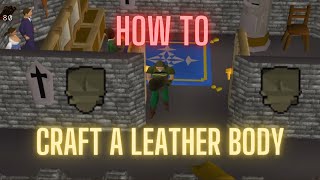 OSRS How to craft a leather body
