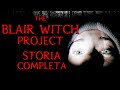 THE BLAIR WITCH PROJECT Riassunto COMPLETO Dei FILM