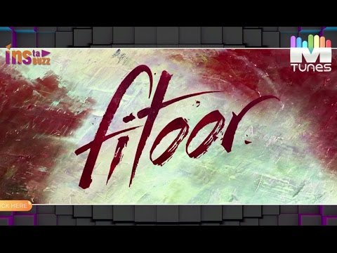 Trailer — Fitoor
