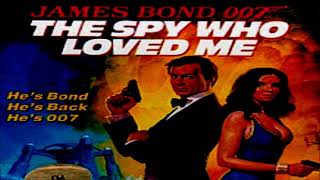 The Spy Who Loved Me 007 Book 10