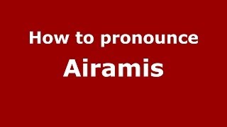 How to pronounce Airamis