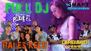 Download lagu FULL DJ PART 2//OT.RALES KECE//DJ ADAM//DJ RAFIT//LIVE TALANG NANGKO ME mp3