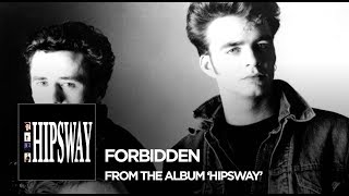 Hipsway : "Forbidden" (2016 Remaster)