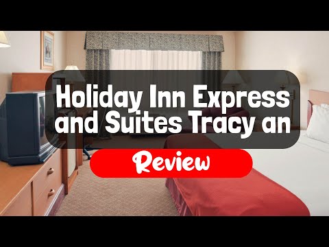 Holiday Inn Express and Suites Tracy an IHG Hotel Review - Is It Good?