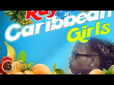 Raytid - Caribbean Girls [Tropical Punch Riddim] July 2016