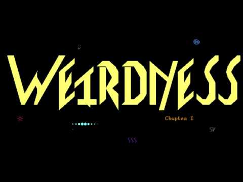 Weirdness Chapter 1 OST: Intro (WEIRD9)