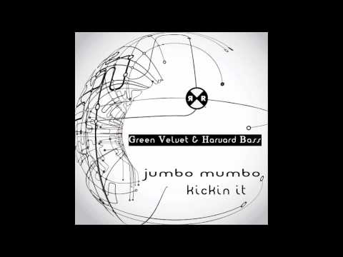 Green Velvet & Harvard Bass - Kickin It
