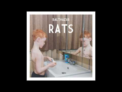Balthazar - Sinking Ship (Rats)