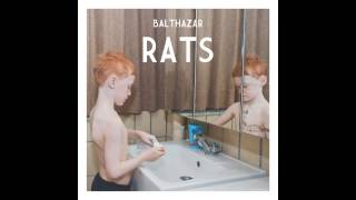 Balthazar - Sinking Ship (Rats)