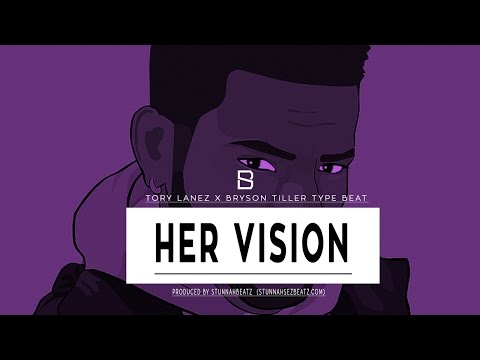 (Free)Tory Lanez x Bryson Tiller Type Beat "Her Vision"