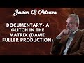 Documentary A Glitch In The Matrix David Fuller Production