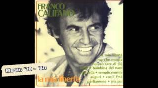 Franco Califano - La mia libertà