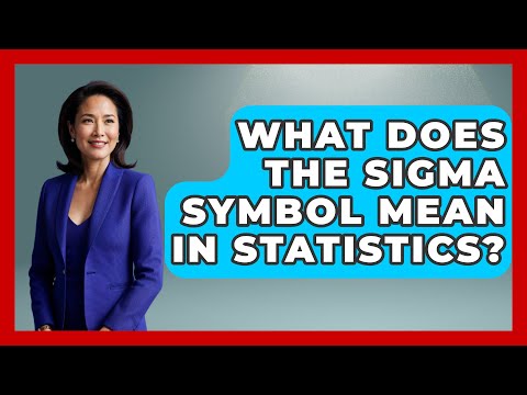 What Does The Sigma Symbol Mean In Statistics? - The Friendly Statistician