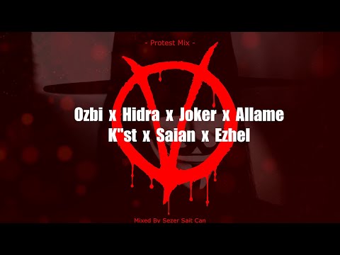 Ozbi ft. Hidra & Joker & Allame & Saian & K''st & Ezhel - Protest Mix V (Mixed by Sezer Sait Can)