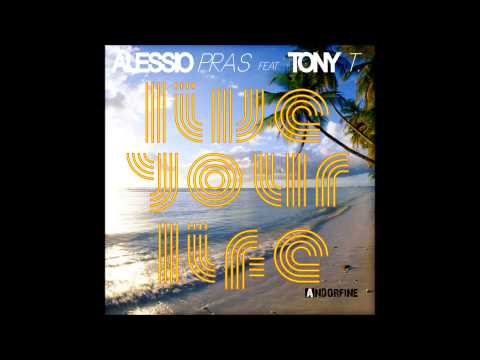Alessio Pras feat  Tony T - Live Your Life (Radio Edit)