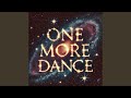 One More Dance