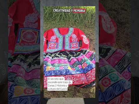 El secreto que esconde este traje de Canas | Historia y cultura del Cusco