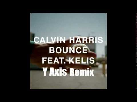 Calvin Harris ft Kelis Bounce (Y Axis remix)